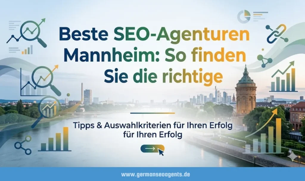 beste seo-agenturen mannheim so finden sie die richtige