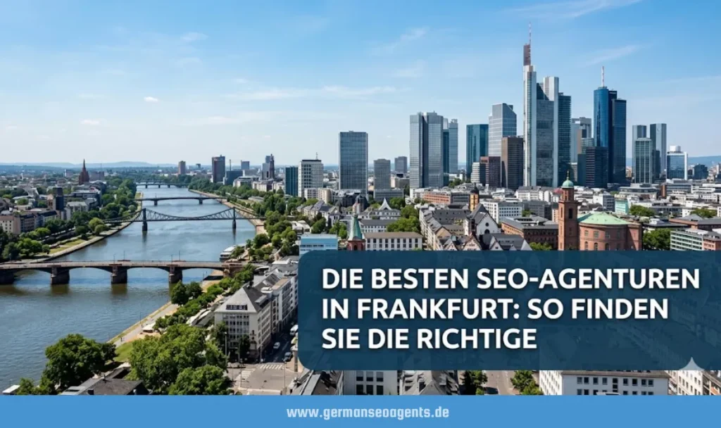 die besten seo-agenturen in frankfurt so finden sie die richtige